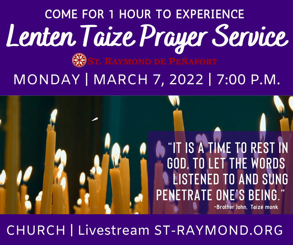 LENTEN TAIZE PRAYER Saint Raymond