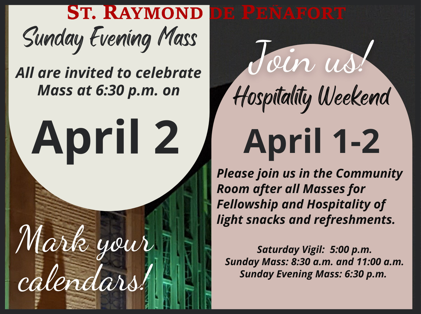 Evening Mass and Hospitality Weekends